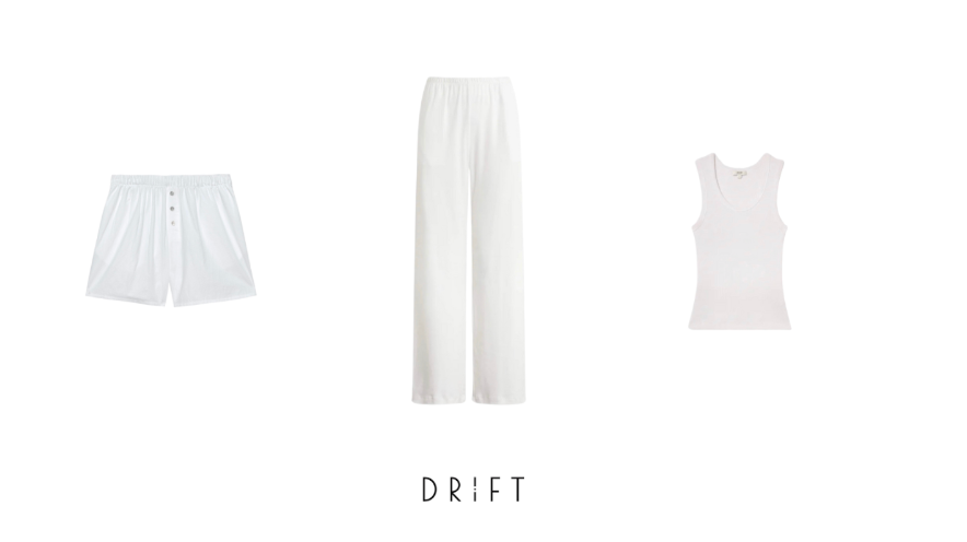 Drift's Guide to Summer Basics: Easy Pieces, All Season